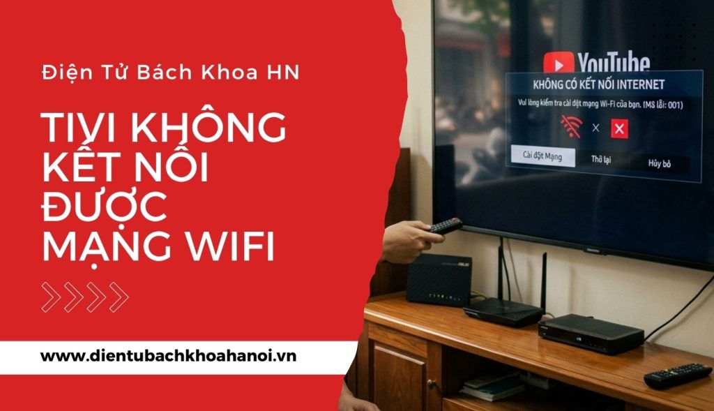 tivi không kết nối được wifi